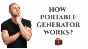 How Portable Generator Works